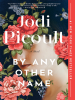 Book Cover for "By Any Other Name"